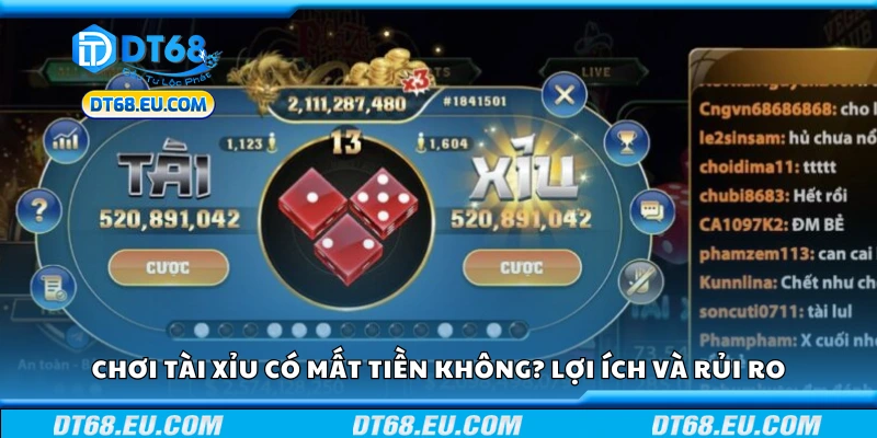 Chơi tài xỉu có mất tiền không?