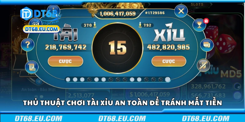 Thủ thuật chơi tài xỉu an toàn để tránh mất tiền